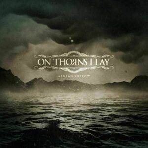 On Thorns I Lay - Aegean Sorrow (2 LP)
