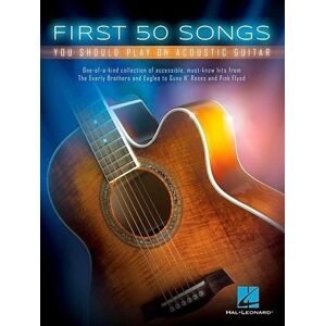 Hal Leonard First 50 Songs You Should Play On Acoustic Guitar Noty