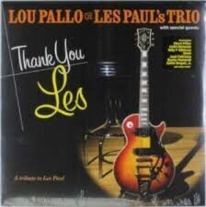Lou Pallo Thank You Les: A Tribute To Les Paul (LP) Audiofilná kvalita