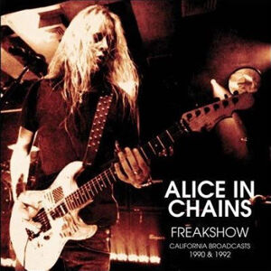 Alice in Chains - Freak Show (2 LP)