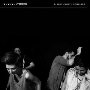 Vuvuvultures Arty Party/Song Bot (7'' Vinyl LP)