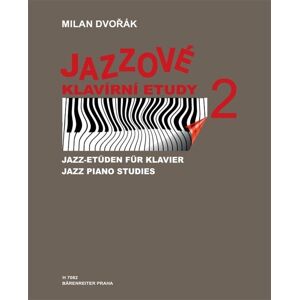 Milan Dvořák Jazzové klavírní etudy 2 Noty