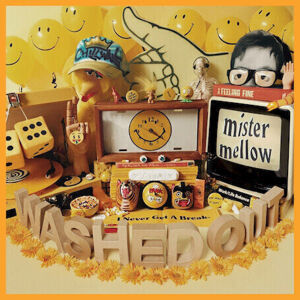 Washed Out - Mister Mellow (LP)
