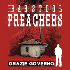 The Barstool Preachers - Grazie Governo (Bone Coloured) (Deluxe Edition) (LP)