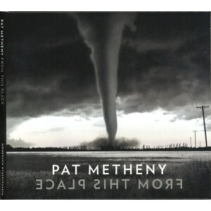 Pat Metheny - From This Place (CD)