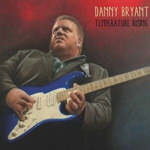 Danny Bryant Temperature Rising (LP) Audiofilná kvalita