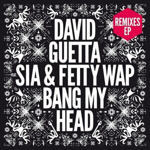 David Guetta - Bang My Head (Feat. Sia & Fetty Wap) (LP)