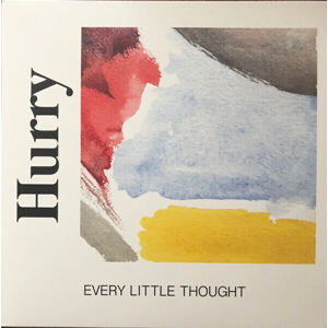 Hurry - Every Little Thought (LP)