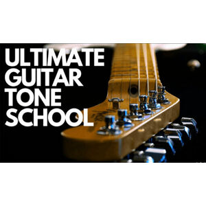 ProAudioEXP Ultimate Guitar Tone School Video Training Course (Digitálny produkt)