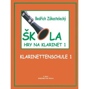 Bedřich Zakostelecký Škola hry na klarinet 1 Noty