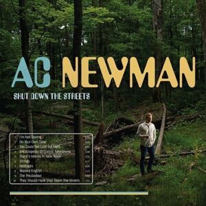 A.C. Newman - Shut Down The Streets (LP)