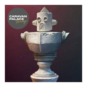 Caravan Palace - Chronologic (LP)