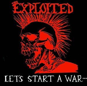 The Exploited Lets Start A War (LP) 180 g