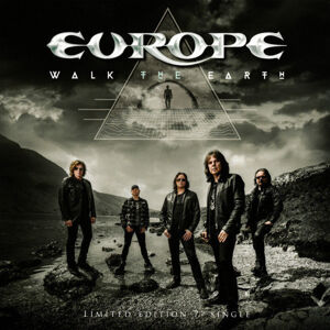 Europe - RSD - Walk The Earth Limited Edition 7" Single (7" Vinyl)