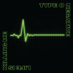 Type O Negative - Life Is Killing Me (2 CD)