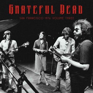 Grateful Dead - San Francisco 1976 Vol. 3 (2 LP)