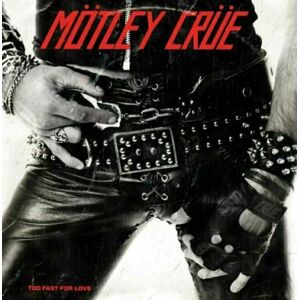 Motley Crue - Too Fast For Love (LP)