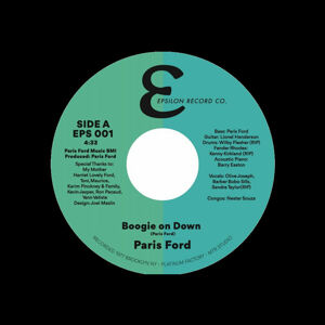 Paris Ford - Boogie Down / You Ask For It (Come & Freak With Me) (7" Vinyl)