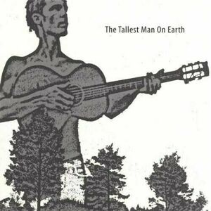 The Tallest Man On Earth - The Talles Man On Earth (LP)