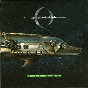 A Perfect Circle So Long, And Thanks For All The Fish (RSD) (1 LP) Limitovaná edícia