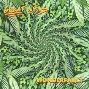 Great News Wonderfault (LP)