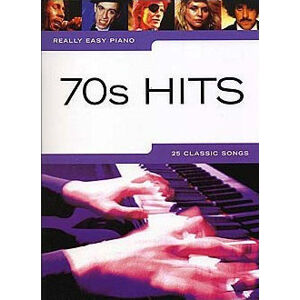 Music Sales Really Easy Piano: 70s Hits Noty