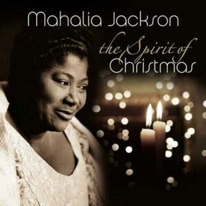 Mahalia Jackson The Spirit Of Christmas (LP)
