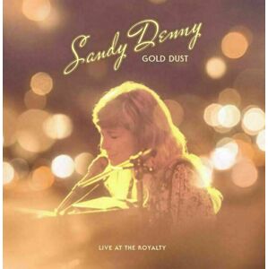 Sandy Denny - Gold Dust (Live At The Royalty) (LP)