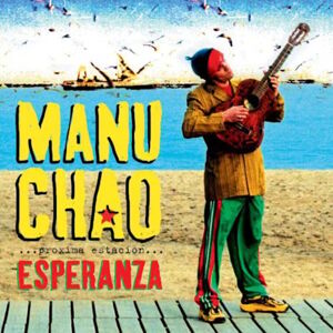 Manu Chao - ...Próxima Estación... Esperanza (Reissue) (2 LP + CD)