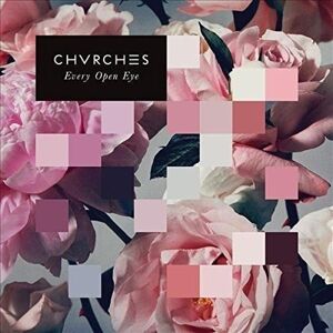 Chvrches Every Open Eye (LP)