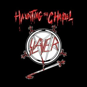 Slayer - Haunting The Chapel (LP)