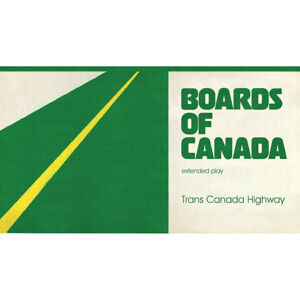 Boards of Canada - Trans Canada Highway (EP)