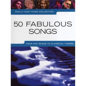 Music Sales Really Easy Piano Collection: 50 Fabulous Songs Noty