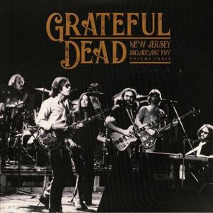 Grateful Dead - New Jersey Broadcast 1977 Vol. 3 (2 LP)