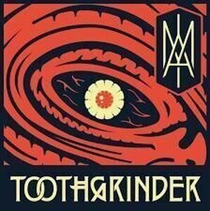 Toothgrinder - I Am (LP)