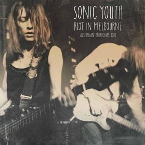 Sonic Youth Riot In Melbourne (2 LP)
