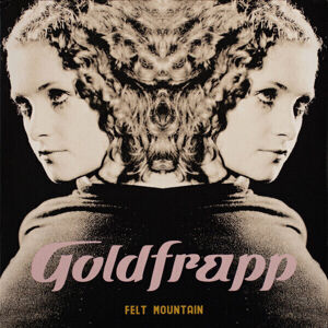 Goldfrapp - Felt Mountain (LP)