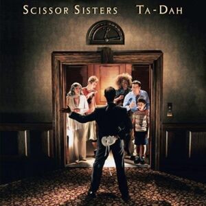 Scissor Sisters - Ta Dah! (2 LP)