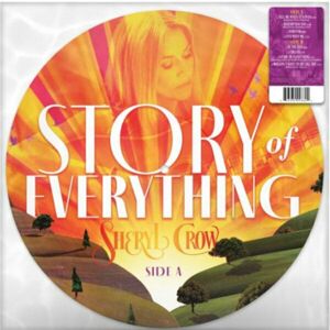 Sheryl Crow - Story Of Everything (Picture Disc) (LP)