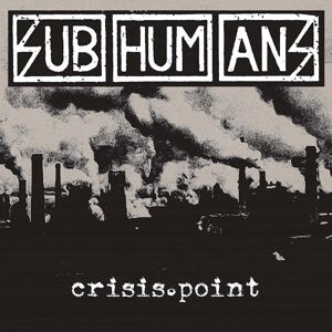 Subhumans - Crisis Point (LP)