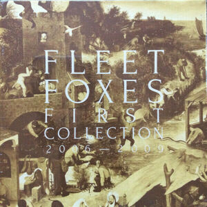 Fleet Foxes - First Collection 2006-2009 (4 LP)