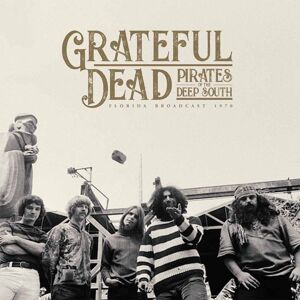 Grateful Dead - Pirates Of The Deep South (2 LP)