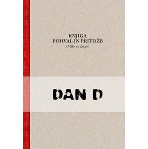 Dan D Knjiga Pohval In Pritožb (Milo Za Drago) Hudobné CD