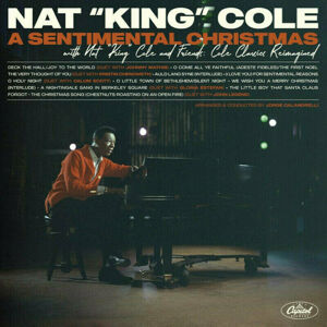 Nat King Cole - A Sentimental Christmas (With Nat King Cole And Friends: Cole Classics Reimagined) (LP)