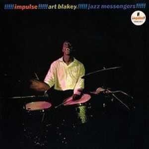 Art Blakey Art Blakey!! Jazz Messengers!! (Art Blakey & The Jazz Messengers) (2 LP) Audiofilná kvalita