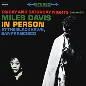 Miles Davis - In Person At The Blackhawk, San Francisco (Friday And Saturday Nights) (180 g) (2 LP)