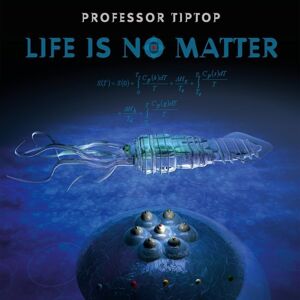 Professor Tip Top - Life Is No Matter (LP)