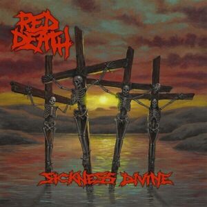 Red Death - Sickness Divine (LP)