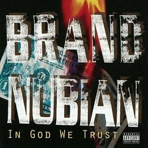 Brand Nubian - In God We Trust (Anniversary Edition) (2 LP + 7" Vinyl)