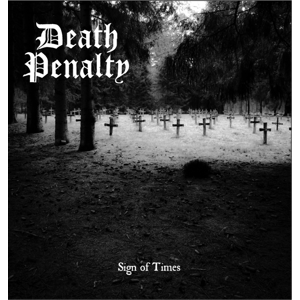 Death Penalty Sign Of Times (7'' LP) 45 RPM